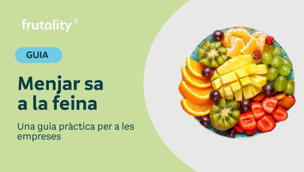 Menjar sa a la feina: una guia per a empreses