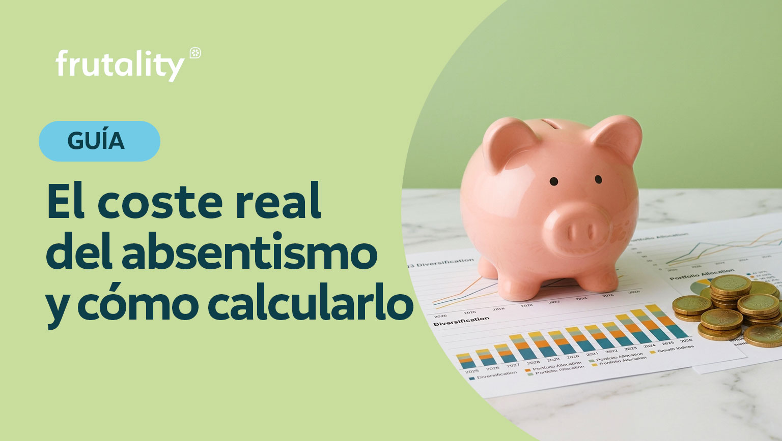 El coste real del absentismo y cómo calcularlo Frutality