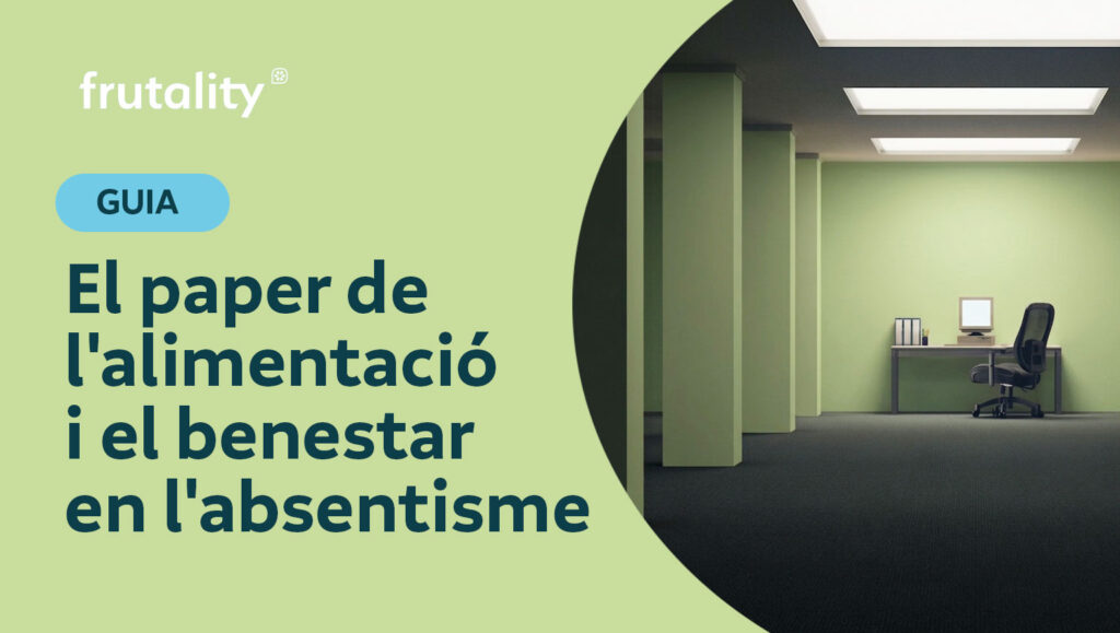 El paper de l’alimentació i el benestar en l’absentisme