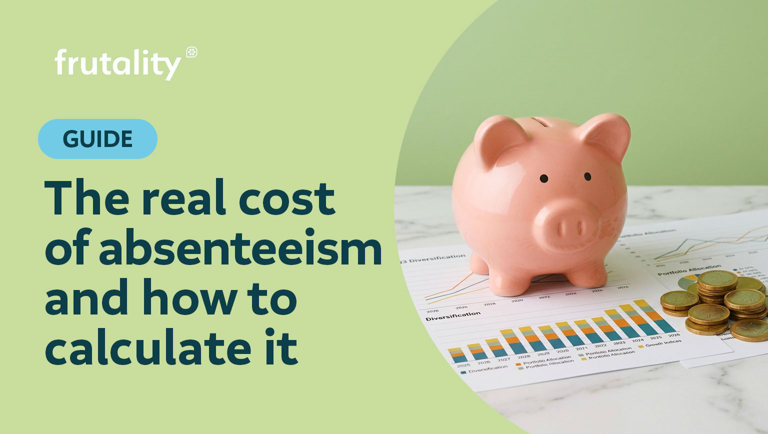 The Real Cost of Absenteeism and How to Calculate It Frutality