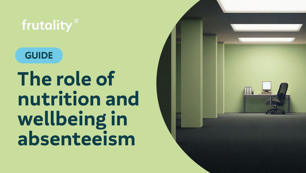 The role of nutrition and wellbeing in absenteeism