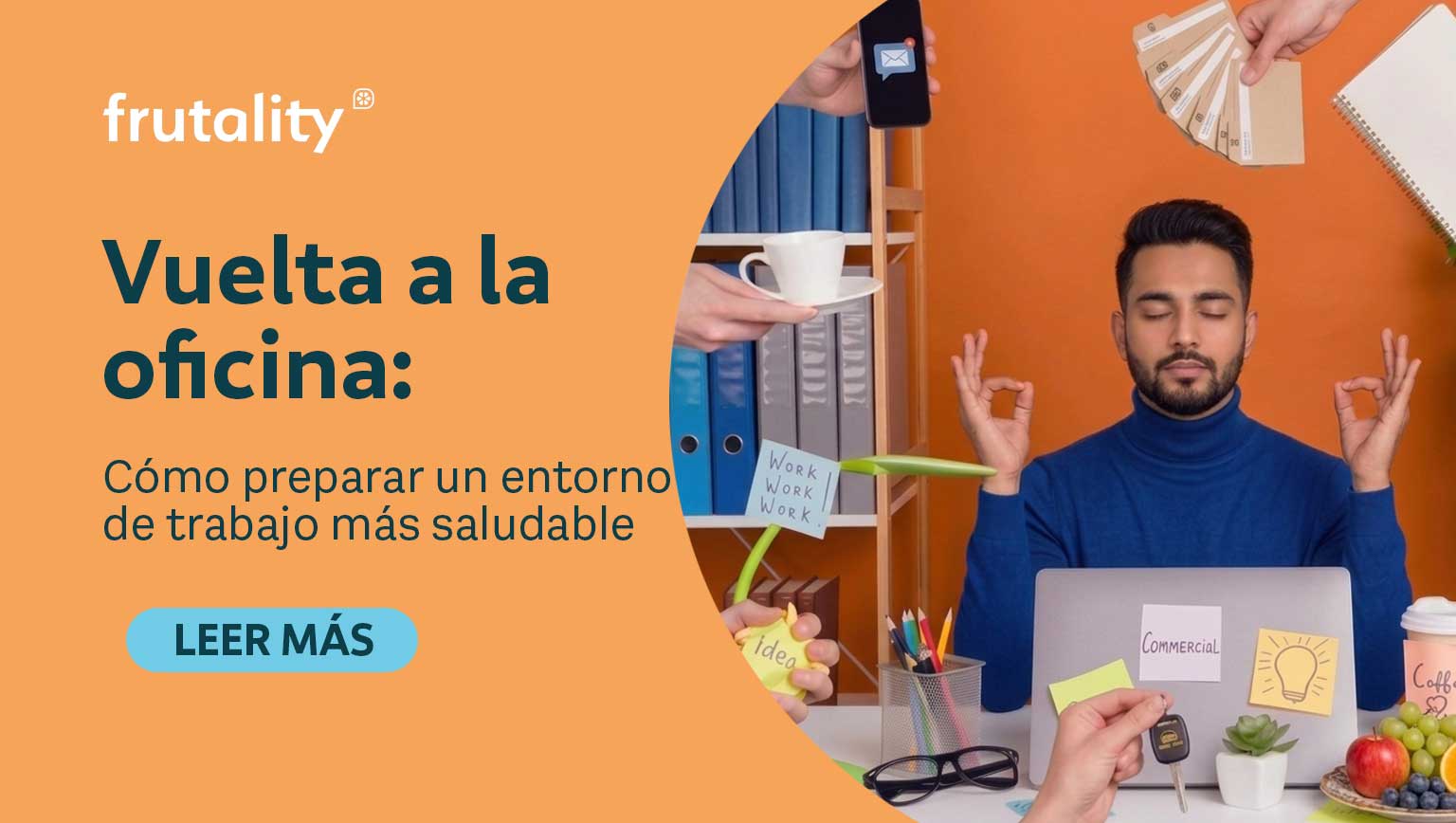 Vuelta a la oficina: cómo preparar un entorno saludable Frutality