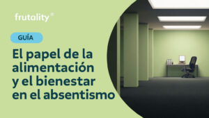 El papel de la alimentación y el bienestar en el absentismo