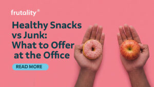 Healthy snacks vs junk: what to offer at the office