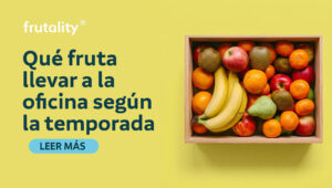 Qué fruta llevar a la oficina según la temporada